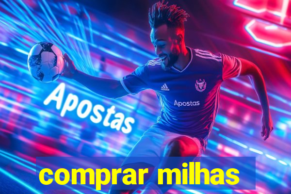 comprar milhas